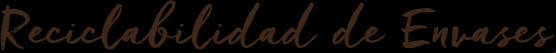 Reciclabilidad de Envases